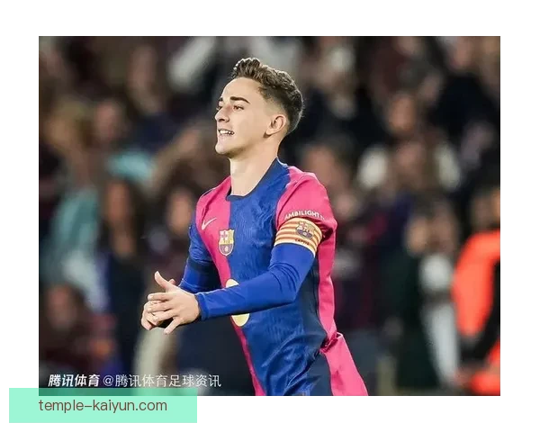 加维展现更衣室领袖潜力，巴萨年轻才俊未来备受期待
